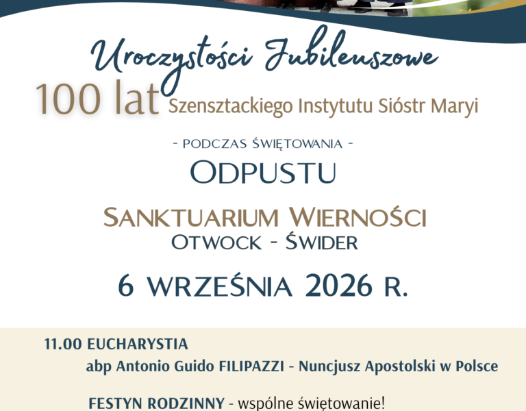 Jubileusz 100-lecia Sióstr Szensztackich i uroczystości odpustowe w Otwocku-Świdrze